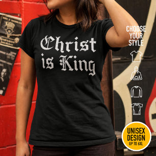 Jesus Christ is King - gothic grunge eroded style T-Shirt