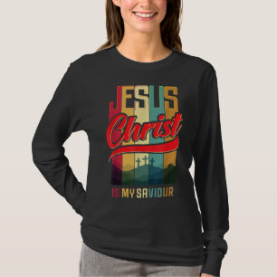 Jesus Christ is my Saviour for Christian Women and T-Shirt