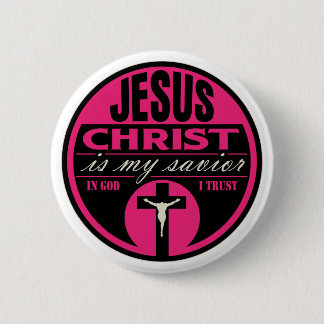 Jesus Christ is My Saviour(Pink) 6 Cm Round Badge