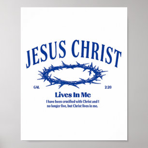 Jesus Christ Lives In Me Crown Of Thorn Bible Fait Poster