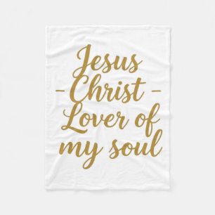 Jesus Christ Lover of My Soul Small Fleece Blanket