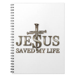 Jesus Christ Saved My Life Gift For Women Men Notebook