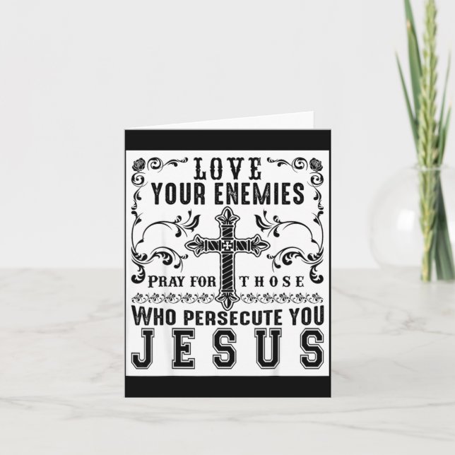 Jesus Christ Saying Love Your Enemies Sitive Gift  Thank You Card (Front)
