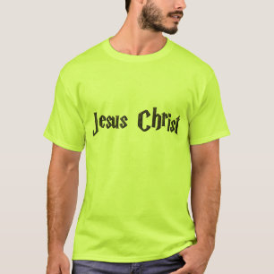 Jesus Christ T-Shirt