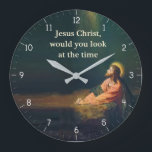 Jesus Christ would you look at the Time Humour Large Clock<br><div class="desc">Jesus Christ would you look a the Time Funny Jesus Clock - "jesus christ religious humour",  "funny humourous christian joke",  "christianity humour silly fun",  "would you look at the time",  "vintage holy religion art",  "biblical bible lord god",  ,  "vicar priest pastor pun",  "meme christmas easter gift",  "hilarious novelty gifts"</div>