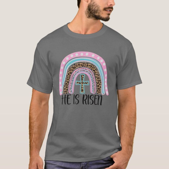 Jesus Christian Cross Rainbow He Is Risen Happy Ea T-Shirt (Front)