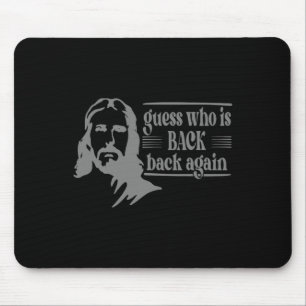 Jesus Christian Guess Who's Back Happy Easter _1  Mouse Pad
