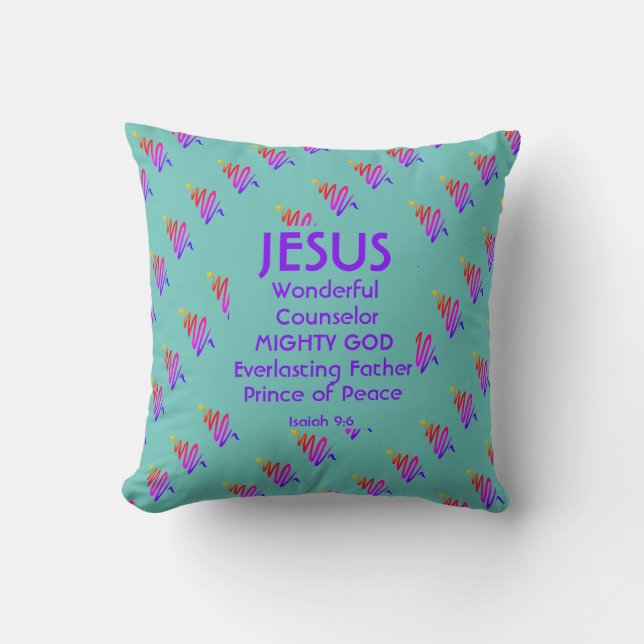 JESUS Christian Scripture Isaiah 9:6 Modern TEAL Cushion (Front)