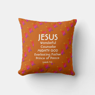 JESUS Christian Scripture Isaiah 9:6 ORANGE Cushion