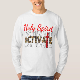 Jesus Christians Holy Spirit Activate Religious Me T-Shirt