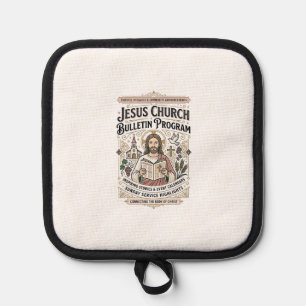 Jesus Church Bulletin Program Jesus Church Bulleti Pot Holder