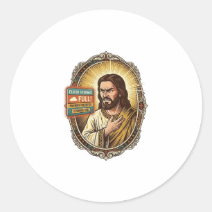 Jesus Cloud Storage Full Warning Paywall Tech Humo Classic Round Sticker