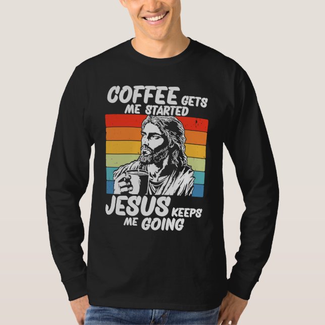 Jesus Coffee  1 T-Shirt (Front)