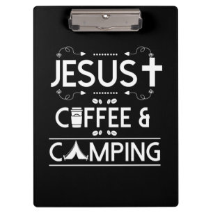 Jesus Coffee And Camping Clipboard