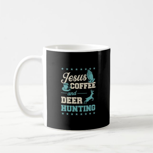 Jesus Coffee And Deer Hunting Funny Christian Pray Coffee Mug (Left)