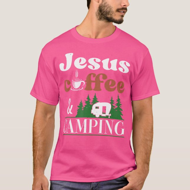 Jesus Coffee  Camping Rv Trailer T-Shirt (Front)