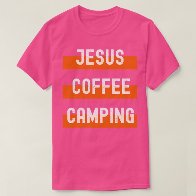Jesus Coffee Camping T-Shirt (Design Front)