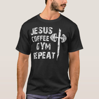 Jesus Coffee Gym Christian Workout Weightlifting F T-Shirt
