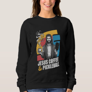 Jesus Coffee Pickleball Sweatshirt