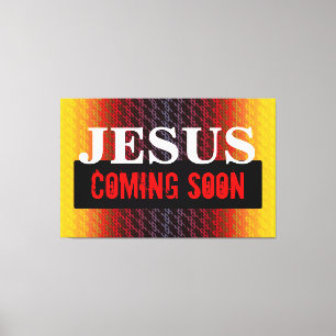 JESUS COMING SOON CANVAS PRINT