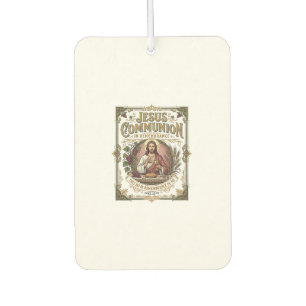 Jesus Communion Jesus Communion Christian Faith Vi Car Air Freshener