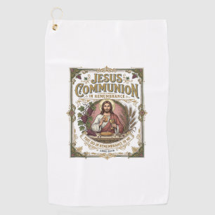 Jesus Communion Jesus Communion Christian Faith Vi Golf Towel