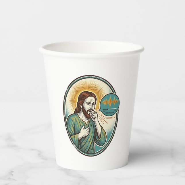 Jesus Coughing Mid Voice Note Audio Message Textin Paper Cups (Front)