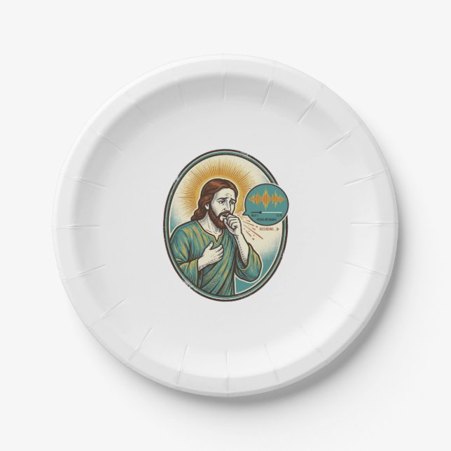 Jesus Coughing Mid Voice Note Audio Message Textin Paper Plate (Front)