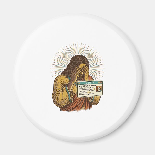 Jesus Cringing Ten Year Old Status Update Humor_1 Magnet (Front)