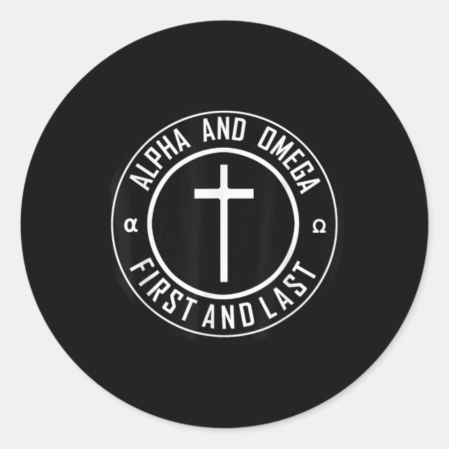 Jesus Cross Circle Funny Alpha And Omega - First A Classic Round Sticker (Front)