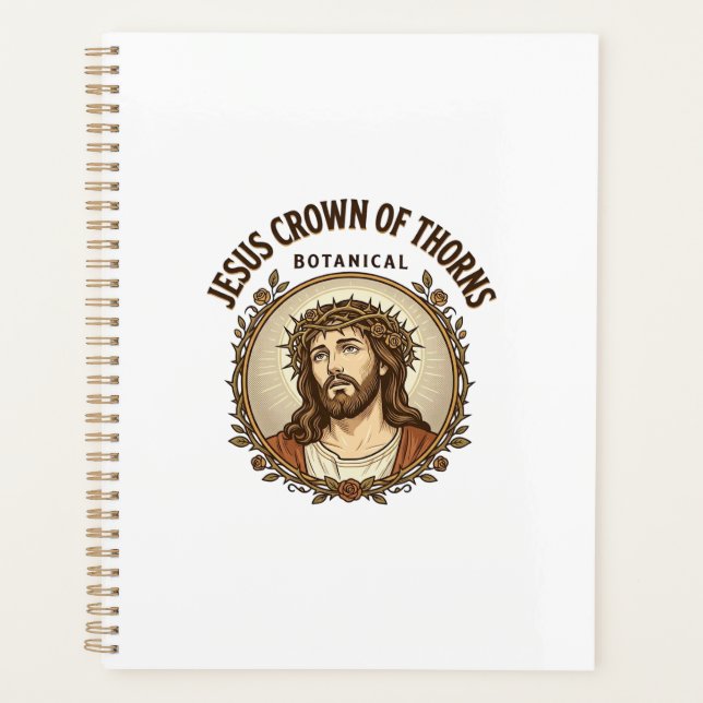 Jesus Crown Of Thorns Botanical Jesus Crown Thorns Planner (Front)