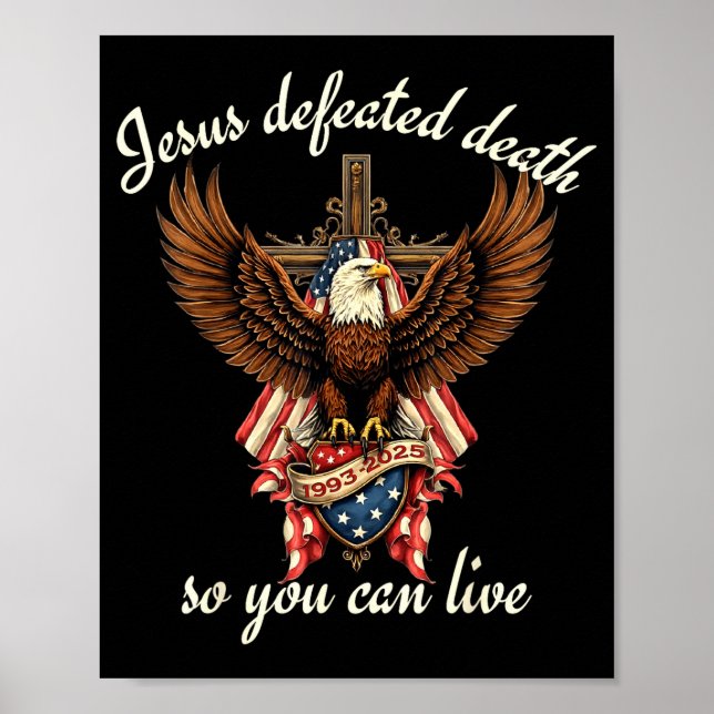 Jesus Defeated Death So You Can Live Christian Quo Poster (Front)