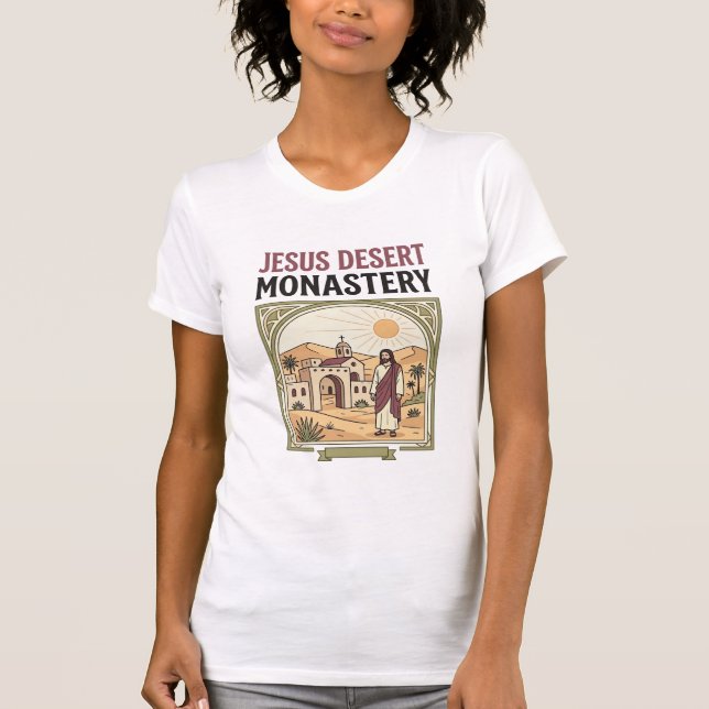Jesus Desert Monastery Jesus Desert Monastery Chri T-Shirt (Front)