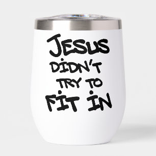 Jesus Didnt Try To Fit In Funny Graffiti Grunge