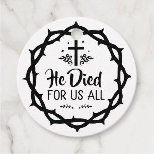 Jesus died for us all favour tags