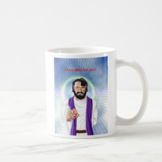 Jesus died for you coffee mug