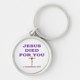 JESUS DIED FOR YOU KEY RING