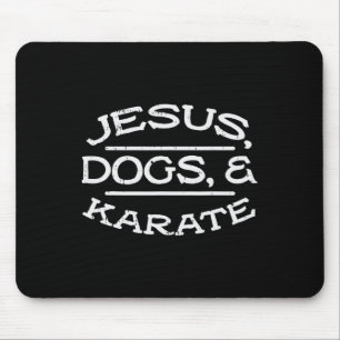Jesus Dogs Karate Martial Arts Christians Men Wome Mouse Pad