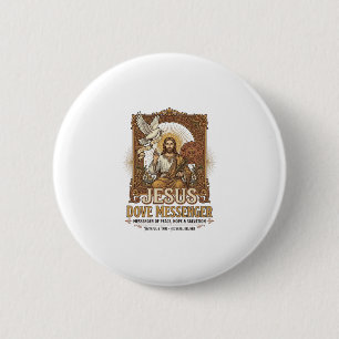 Jesus Dove Messenger Jesus Dove Messenger Christia 6 Cm Round Badge