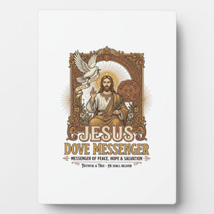 Jesus Dove Messenger Jesus Dove Messenger Christia Plaque