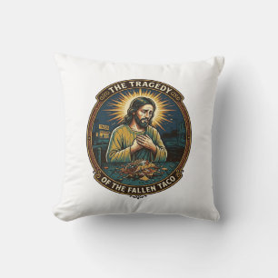 Jesus Dropped Late Night Taco Street Food Drunk Hu Cushion