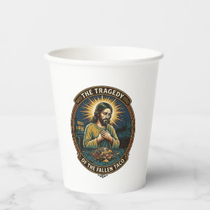 Jesus Dropped Late Night Taco Street Food Drunk Hu Paper Cups