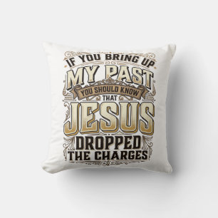 Jesus Dropped The Charges Vintage Christian Shirt Cushion