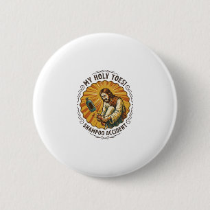 Jesus Dropping Shampoo Bottle On Foot Shower Pain  6 Cm Round Badge