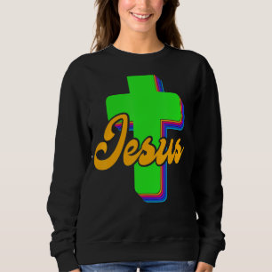 Jesus Easter Church Resurrection Sunday Mum Dad Bo Sweatshirt