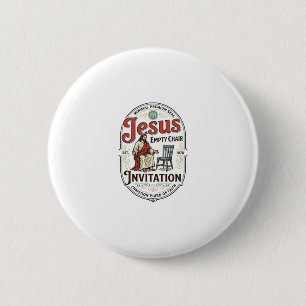 Jesus Empty Chair Invitation Jesus Empty Chair Inv 6 Cm Round Badge