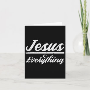 Jesus Everything God Christian Catholic Religion F Card