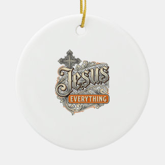 Jesus Everything Vintage Christian Typography Desi Ceramic Tree Decoration