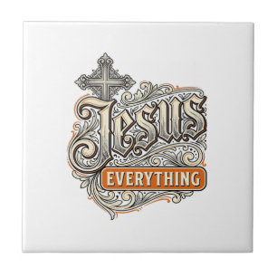 Jesus Everything Vintage Christian Typography Desi Tile