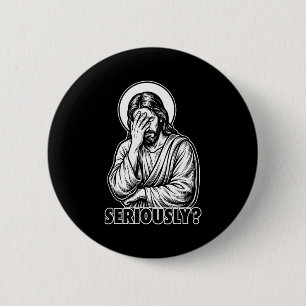 Jesus facepalm funny christian religious meme 6 cm round badge